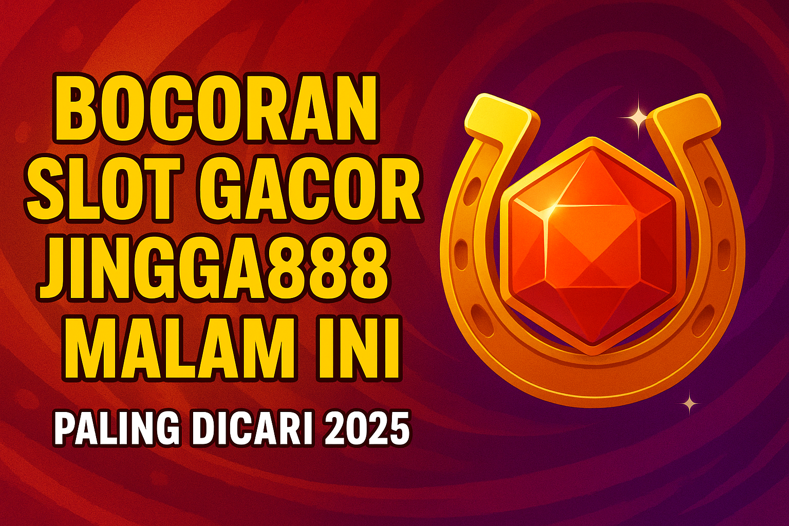 Bocoran Slot Gacor Jingga888 Malam Ini – Paling Dicari 2025