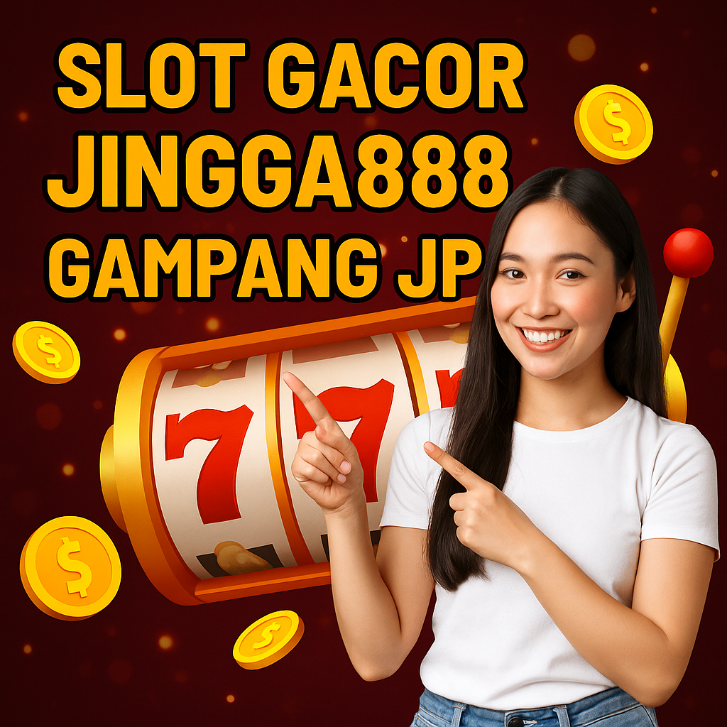 Slot Gacor Jingga888 Gampang JP